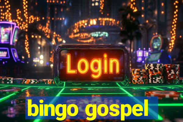 bingo gospel